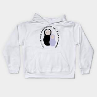 Let The Nuns Take Care of the Little Stranger! Moira Rose's response to hearing that Alexis is pregnant. Kids Hoodie